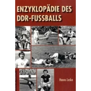 Enzyklopädie des DDR-Fußballs | Hanns Leske (ISBN: 9783895335563)