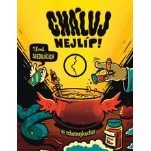 Cháluj nejlíp!