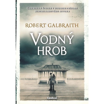 Vodný hrob - Robert Galbraith