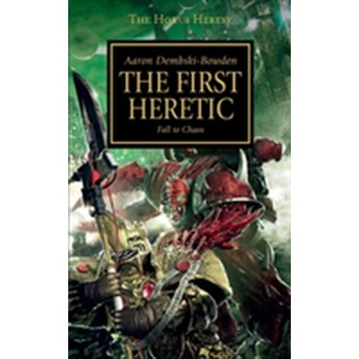 The First Heretic - The Horus Heresy - Mass Ma... - Aaron Dembski-Bowden