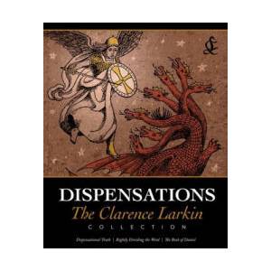 Dispensations: The Clarence Larkin Collection | Clarence Larkin (ISBN: 9781948014366)