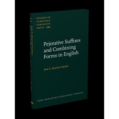 Pejorative Suffixes and Combining Forms in English