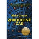 Zhroucený čas - Blake Crouch
