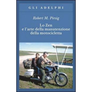 Lo Zen e l'arte della manutenzione della motocicletta | Robert M. Pirsig, D. Vezzoli (2008)