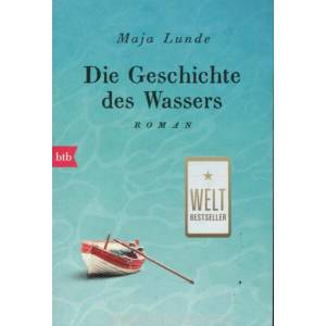 Die Geschichte des Wassers | Maja Lunde, Ursel Allenstein (ISBN: 9783442718313)