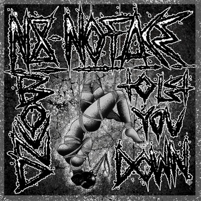 Bound to Let You Down - N8NOFACE LP