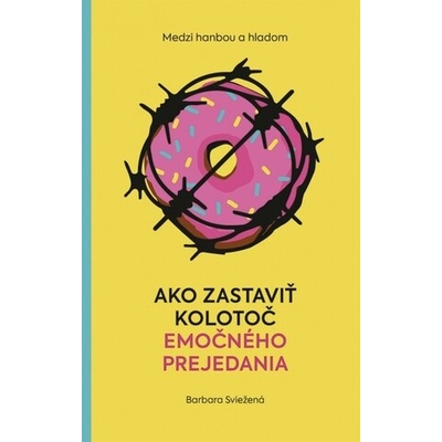 Medzi hanbou a hladom: Ako zastaviť kolotoč emočného prejedania