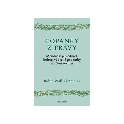 Copánky z trávy - Robin Kimmererová Wall
