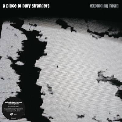 A PLACE TO BURY STRANGERS - EXPLODING HEAD - 2022 REMASTER LP