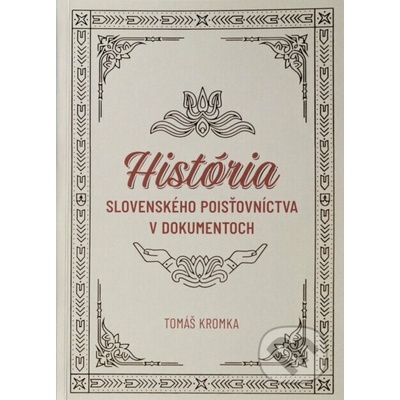 História slovenského poisťovníctva v dokumentoch