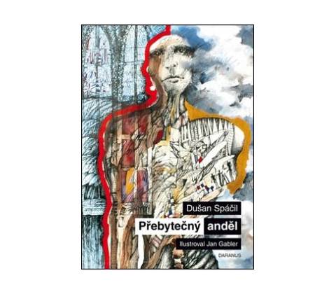 Přebytečný anděl - Dušan Spáčil