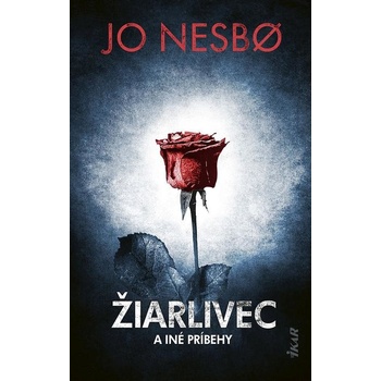 Žiarlivec a iné príbehy - Jo Nesbo