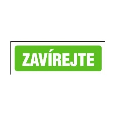Samolepicí tabulka Zavírejte 148x52mm