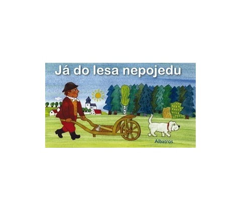 Já do lesa nepojedu