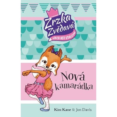 Zrzka zvědavá 1 - Nová kamarádka - Kim Kane