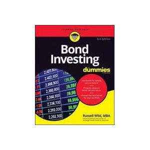 Bond Investing For Dummies, 3rd Edition | Wild, Russell (ISBN: 9781119894780)
