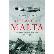 Air Battle of Malta Rogers Anthony