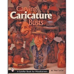Carving Caricature Busts | Pete LeClair (ISBN: 9780764314971)