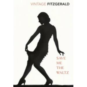 Save Me The Waltz | Zelda Fitzgerald (2001)