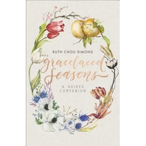 Gracelaced Seasons: A Guided Companion | Ruth Chou Simons (ISBN: 9780736974905)