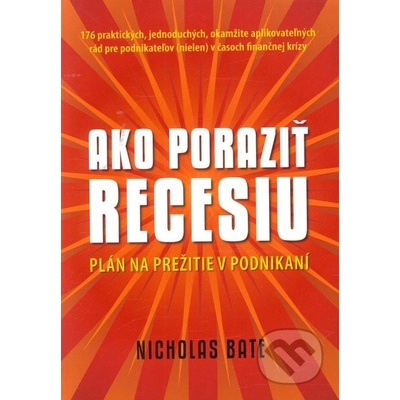 Ako poraziť recesiu - Nicholas Bate