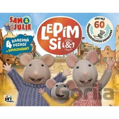Jiří Models lepím si znovu a znovu dům myšek Sam & Julie