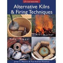 Alternative Kilns & Firin J. Watkins, P. Wandless