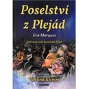 Poselství z Plejád - Aktivace vaší kosmické DNA