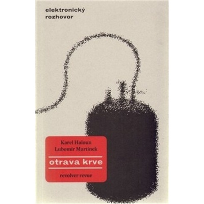 Otrava krve - Karel Haloun, Lubomír Martínek