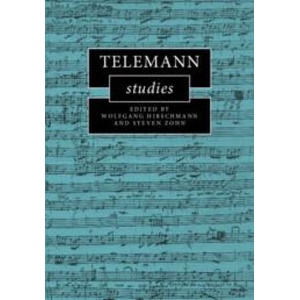 Telemann Studies | Wolfgang Hirschmann, Steven Zohn (ISBN: 9781108725583)