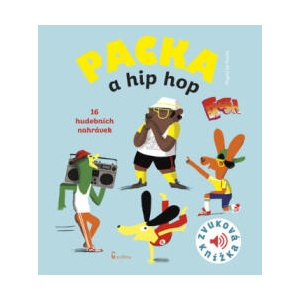 Packa a hip hop - Zvuková knížka | Huche Magali Le (ISBN: 9788072924622)