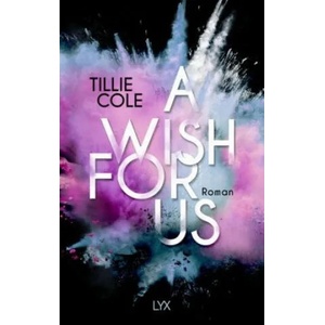 A Wish for Us | Tillie Cole, Silvia Gleißner (2020)