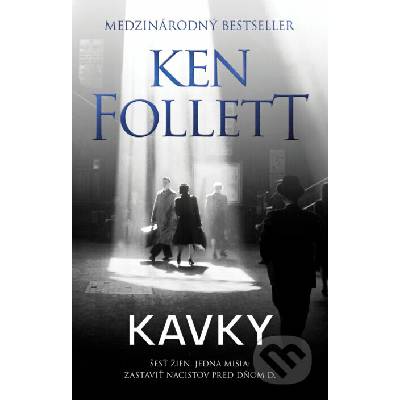 Kavky (Šesť žien, jedna misia: Zastaviť nacistov pred dňom D.)