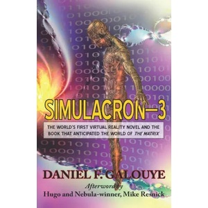 Simulacron-3 | Daniel F. Galouye, Mike Resnick (2021)