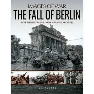 Fall of Berlin | IAN BAXTER (ISBN: 9781526737878)