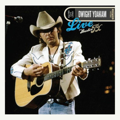 YOAKAM, DWIGHT - LIVE FROM AUSTIN, TX LP