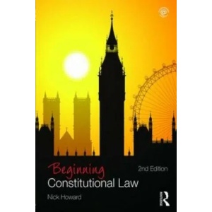 Beginning Constitutional Law | Nick Howard (ISBN: 9781138189317)
