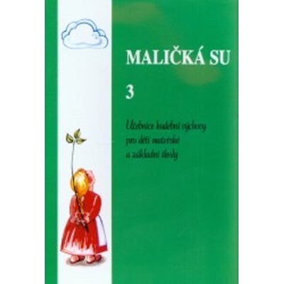 Maličká su 3