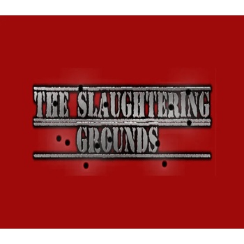 The Slaughtering Grounds