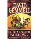Hero in the Shadows Gemmell David