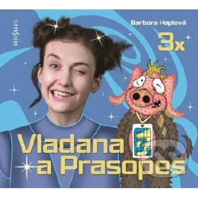 3x Vladana a Prasopes Vladana a Prasopes 1, Vladana a Prasopes 2, Vladana a Prasopes 3