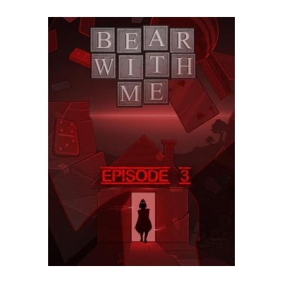 Bear With Me - Episode Three