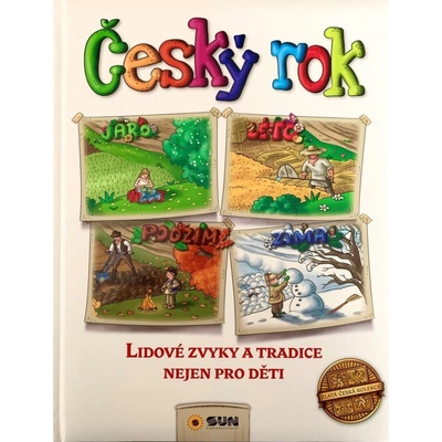 Český rok - Lidové zvyky a tradice nejen pro děti - neuveden