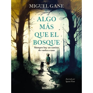 ALGO MAS QUE EL BOSQUE | GANE, MIGUEL (2024)
