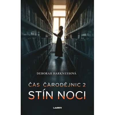 Stín noci - Deborah Harkness