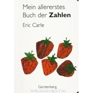 Mein allererstes Buch der Zahlen | Eric Carle, Eric Carle (2008)