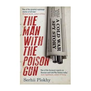 Man with the Poison Gun Plokhy Serhii