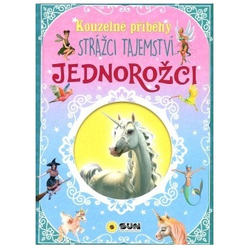 Kouzelné příběhy Jednorožci - Kolektiv