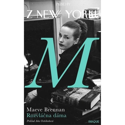 Príbehy z New Yorku – Rozvláčna dáma - Maeve Brennan