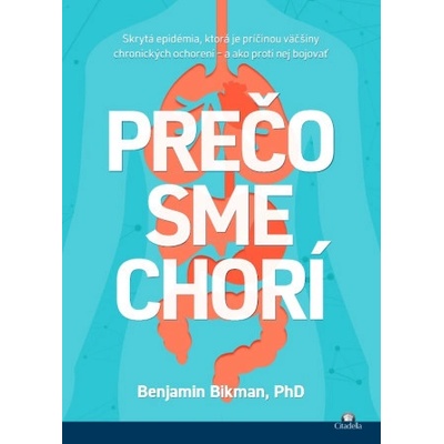 Prečo sme chorí - Benjamin Bikman